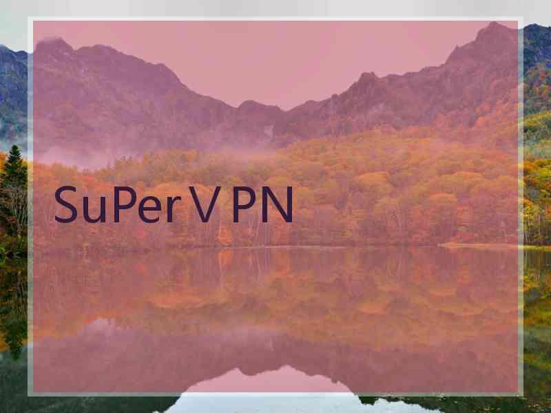 SuPerⅤPN
