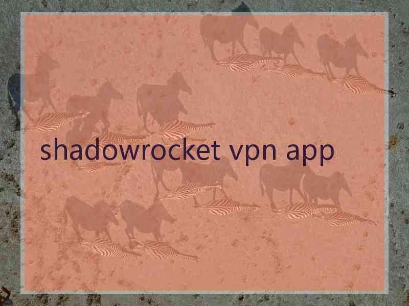 shadowrocket vpn app