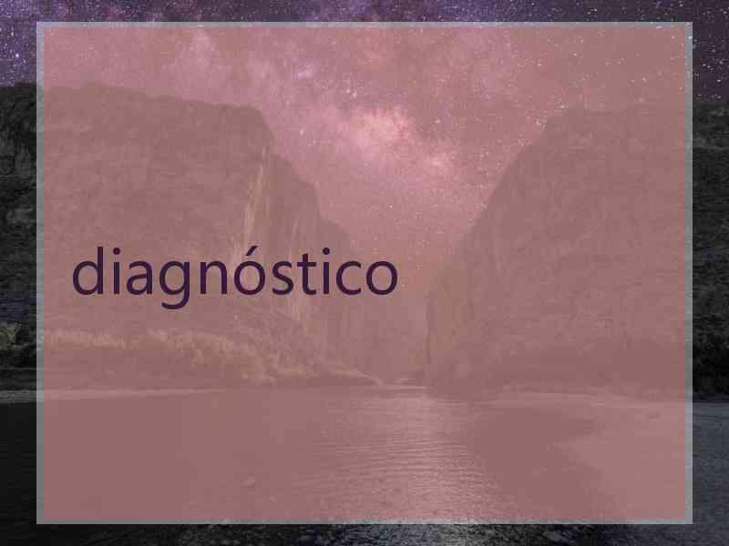 diagnóstico